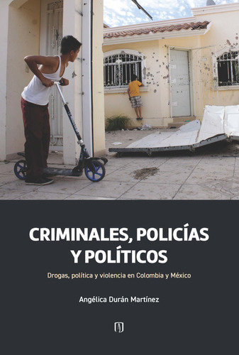 Criminales Policías Y Políticos