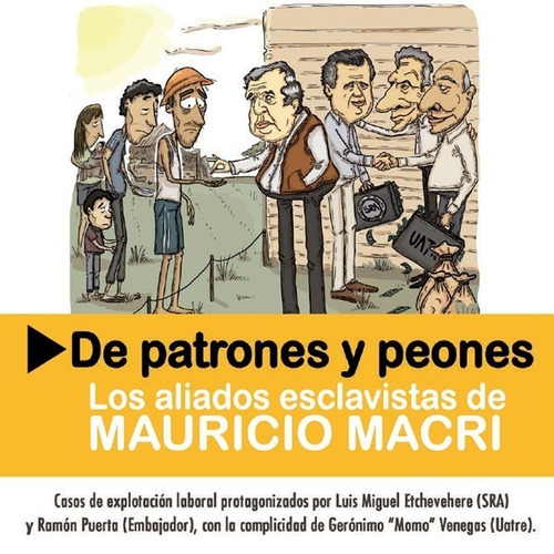 De Patrones Y Peones. Los Aliados Esclavistas De Mauricio Ma