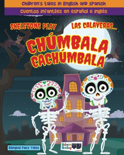 Libro: Chumbala Cachumbala - Dos Divertidos Cuentos De Hallo