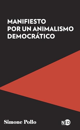 Libro Manifiesto Por Un Animalismo Democrático De Pollo Simo