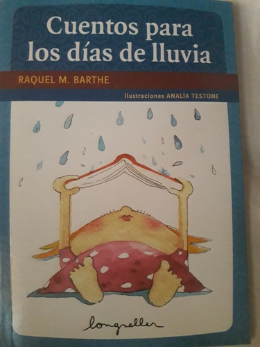 Libro Cuentos Para Los Días De Lluvia - Raquel M. Barthe | MercadoLibre