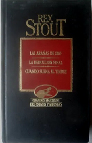 Rex Stout: Las Arañas De Oro Y Otros Hyspamerica Tapa Dura 