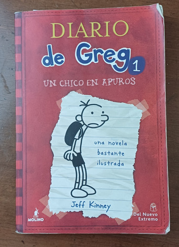 El Diario De Greg 1 Un Chico En Apuros Jeff Kinney