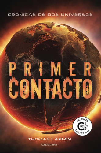 Libro Primer Contacto Crónicas De Dos Universos (spanish Ed