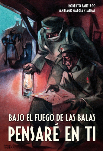 Libro Bajo El Fuego De Las Balas Pensaré En Ti - Vv.aa.