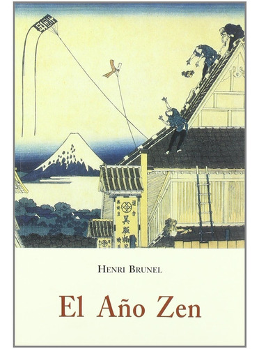 El Año Zen, Henri Brunel, Olañeta