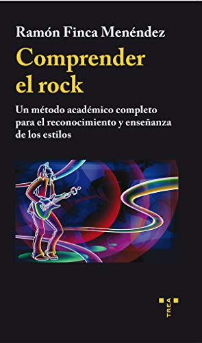 Comprender El Rock, Ramón Finca Menéndez, Trea
