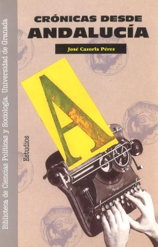 Libro Crã³nicas Desde Andalucã­a