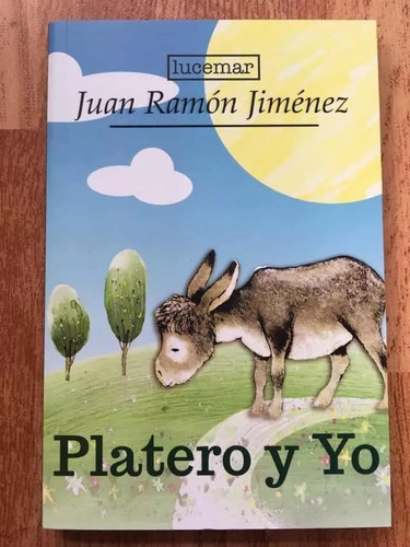 Platero Y Yo Juan Ramón Jiménez Totalmente Nuevo