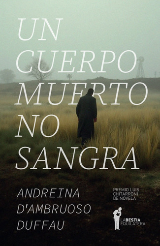 Un Cuerpo Muerto No Sangra - Andreina Duffau