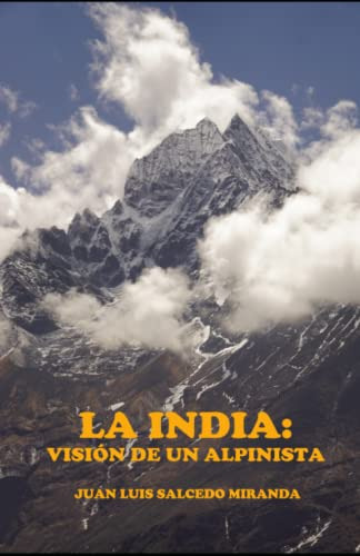La India: Vision De Un Alpinista
