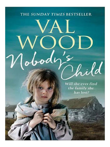 Nobody's Child (paperback) - Val Wood. Ew04