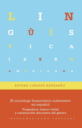 Libro El Monologo Humoristico Subversivo En Espaã¿ol
