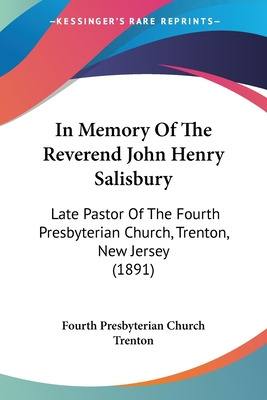 Libro In Memory Of The Reverend John Henry Salisbury: Lat...