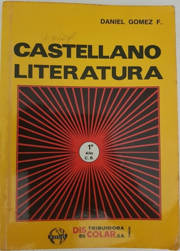 Castellano Y Literatura. Daniel Gomez F.