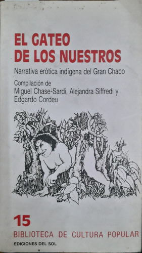 6251 El Gateo De Los Nuestros  Narrativa Erótica Indígena 