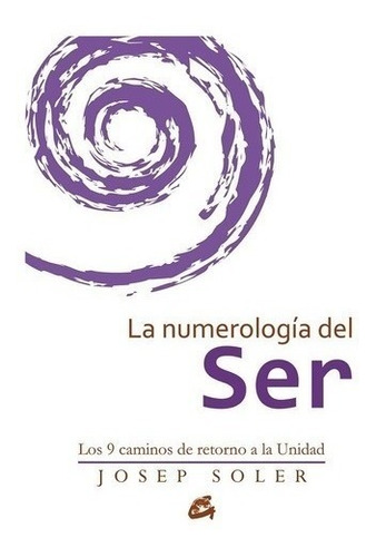 Libro - La Numerologia Del Ser - Soler, Joseph
