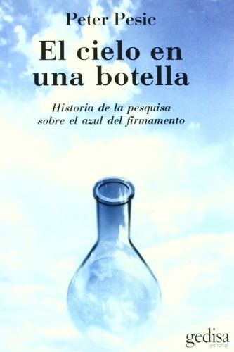 Cielo En Una Botella, El - Pesic Peter - Gedisa - #g