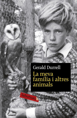 Libro La Meva Família I Altres Animals De Gerald Durrell Lab