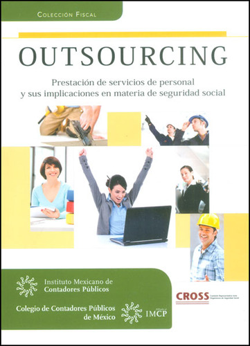 Outsourcing. Prestación De Servicios De Personal Y Sus Implicaciones En Materia De Seguridad Social, De Vários Autores. Editorial Distrididactika, Tapa Blanda, Edición 2011 En Español