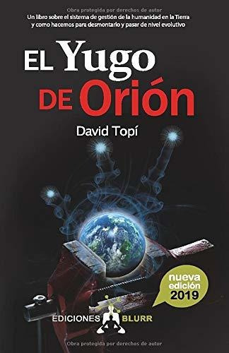 Libro : El Yugo De Orion (2019) Un Libro Sobre El Sistema De