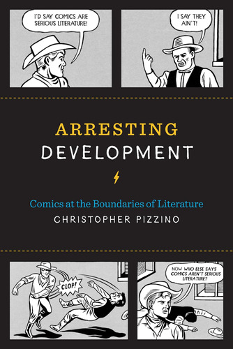 Libro: Libro: Arresting Development: Comics At The Of Li