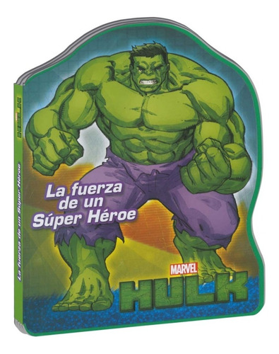 Hulk, La Fuerza De Un Súper Héroe - Libro De Aprendizaje -