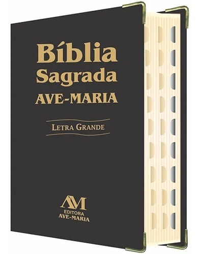 Bíblia Ave Maria Luxo Letra Grande Capa Preta Palavra, De Vários Autores. Editora Ave Maria, Capa Dura, Edição 11ª Em Português, 2021
