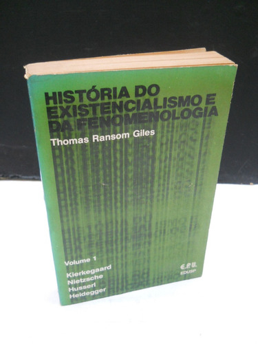 Ransom Giles - História Do Existencialismo E Fenomenologia I