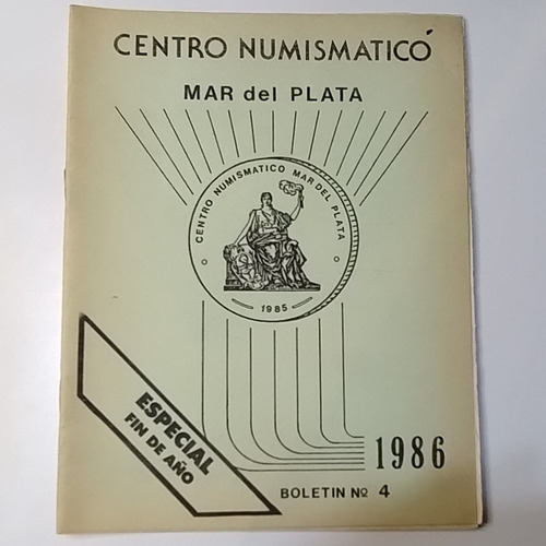 Revista Centro Numismático Mar Del Plata Año 1 N°4 Nov 1986