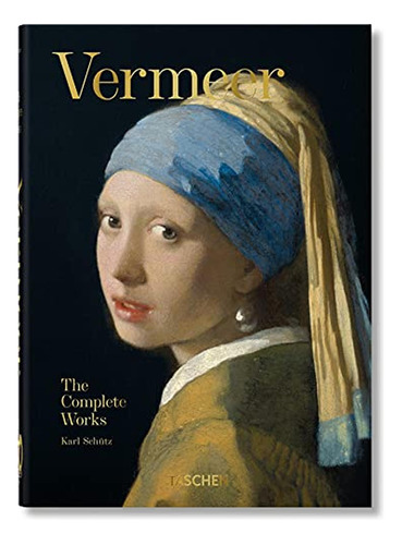 Vermeer. La Obra Completa. 40th Ed.