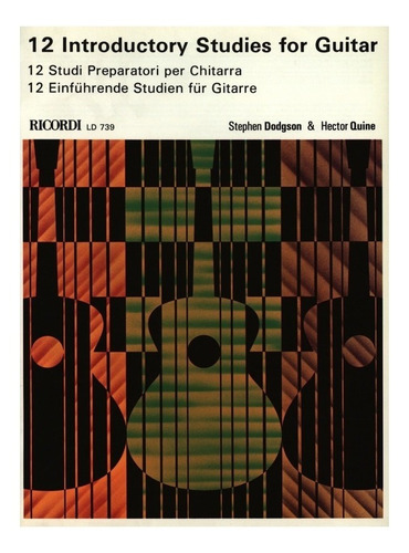 12 Introductory Studies For Guitar / 12 Studi Preparatori Pe