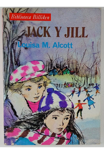 Jack Y Jill - Louisa M. Alcott Libro Usado 