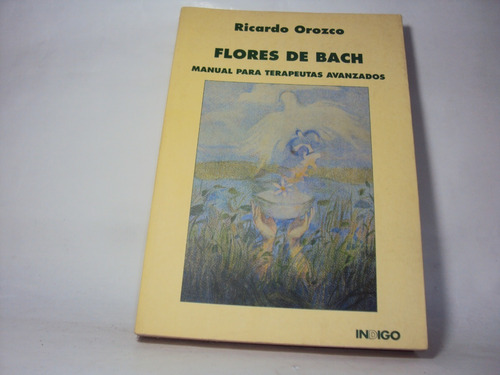 Ricardo Orozco Flores De Bach 