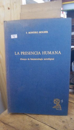 La Presencia Humana - F. M. Moliner
