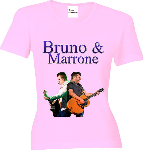 Camiseta Ou Baby Look Bruno E Marrone