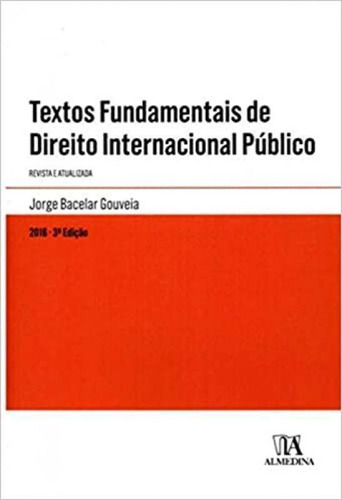 Textos Fundamentais De Direito Internacional Publ.