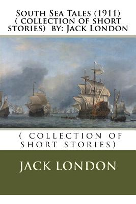 Libro South Sea Tales (1911) ( Collection Of Short Storie...