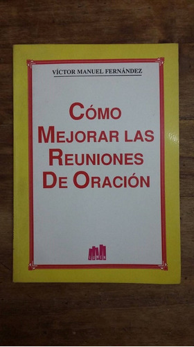 Libro Como Mejorar Las Reuniones De Oracion (9)