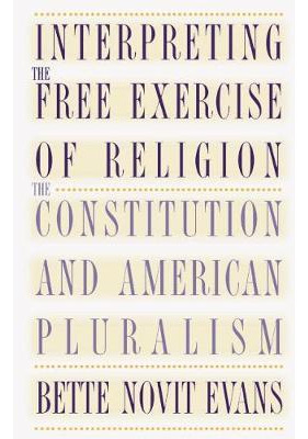 Libro Interpreting The Free Exercise Of Religion : The Co...