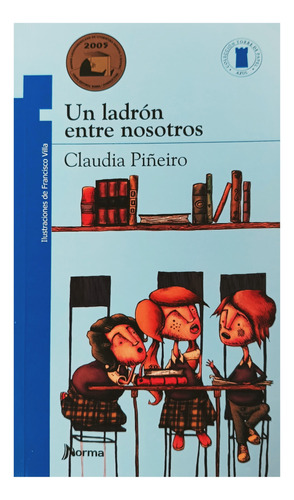 Un Ladrón Entre Nosotros, De Claudia Piñeiro. 