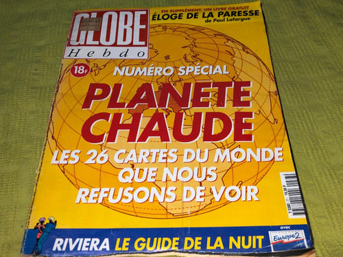 Globe Hebdo 18f Numéro Spécial Planete Chaude