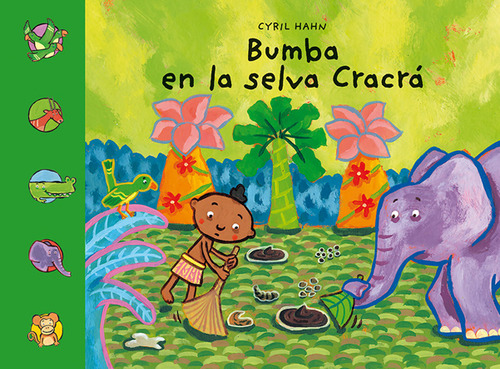 Bumba en la selva CracrÃÂ¡, de Hahn, Cyril. Editorial PICARONA, tapa dura en español
