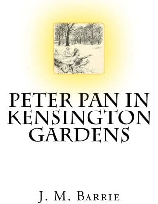 Libro: Peter Pan In Kensington Gardens The Classic Story By