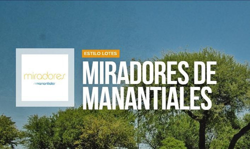Imagen 1 de 1 de Lotes En Miradores De Manantiales 2