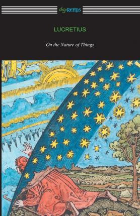 Libro On The Nature Of Things (translated By William Elle...