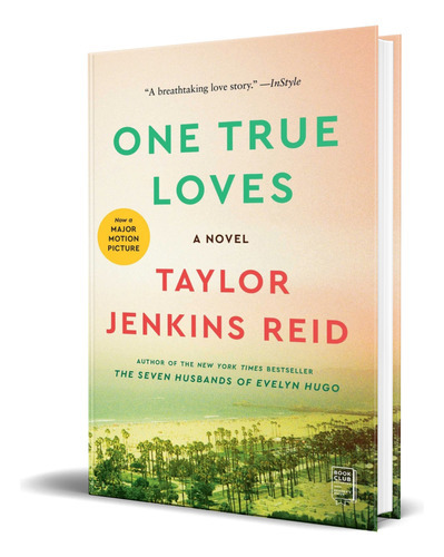 One True Loves, De Taylor Jenkins Reid. Editorial Washington Square Press, Tapa Blanda En Inglés, 2016