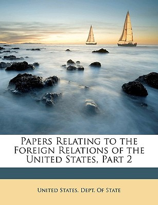 Libro Papers Relating To The Foreign Relations Of The Uni...