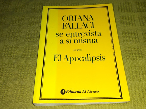 Oriana Fallaci Se Entrevista A Sí Misma, El Apocalipsis