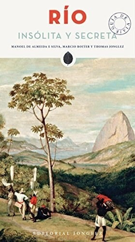 Rio Insolita Y Secreta - Jonglez - Libro